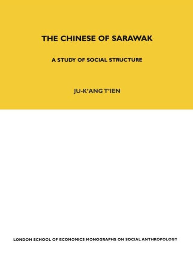 The Chinese of Sarawak: A Study Social Structure