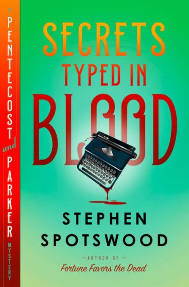 Secrets Typed Blood (Pentecost and Parker Mystery #3)