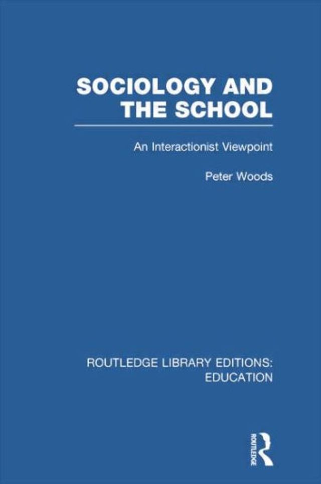 Sociology and the School (RLE Edu L)