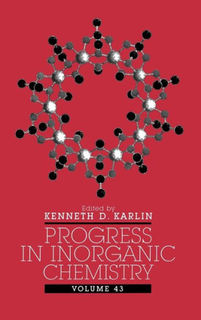 Progress in Inorganic Chemistry, Volume 43 / Edition 1