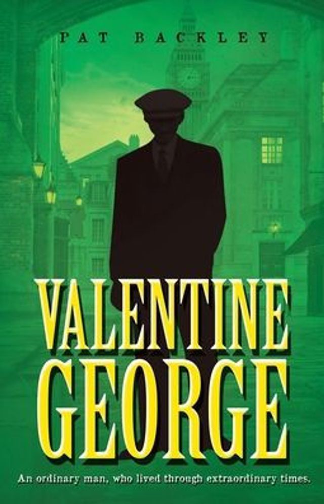Valentine George: An Ordinary Man, Who Lived Through Extraordinary Times