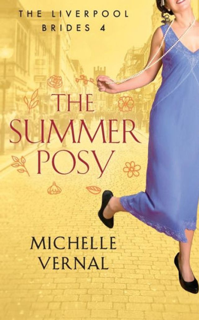 The Summer Posy: A gripping historical, timeslip novel with a mystery at its heart