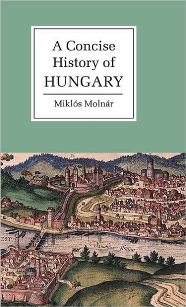 A Concise History of Hungary