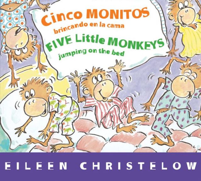 Five Little Monkeys Jumping on the Bed/Cinco monitos brincando en la cama: Bilingual Spanish-English