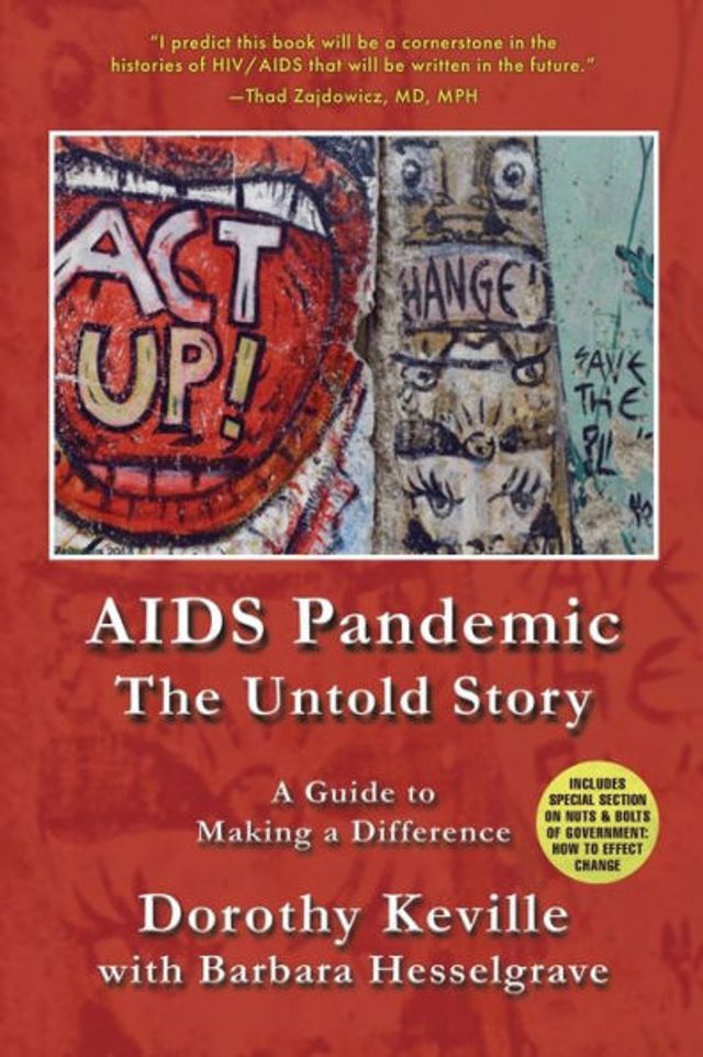 AIDS Pandemic - The Untold Story: a Guide to Making Difference
