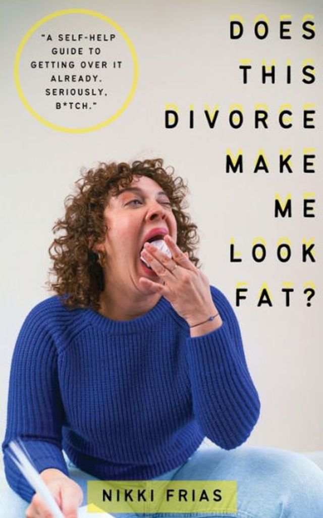 Does This Divorce Make Me Look Fat?
