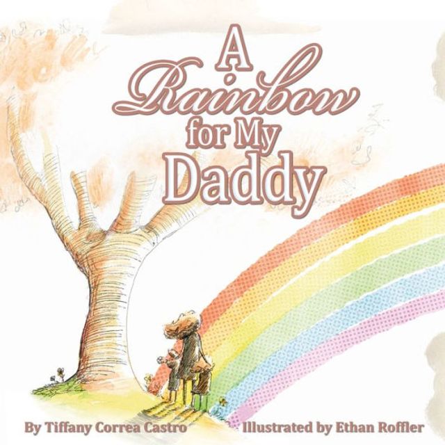 A Rainbow for My Daddy
