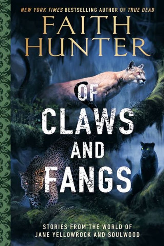 of Claws and Fangs: Stories from the World Jane Yellowrock Soulwood