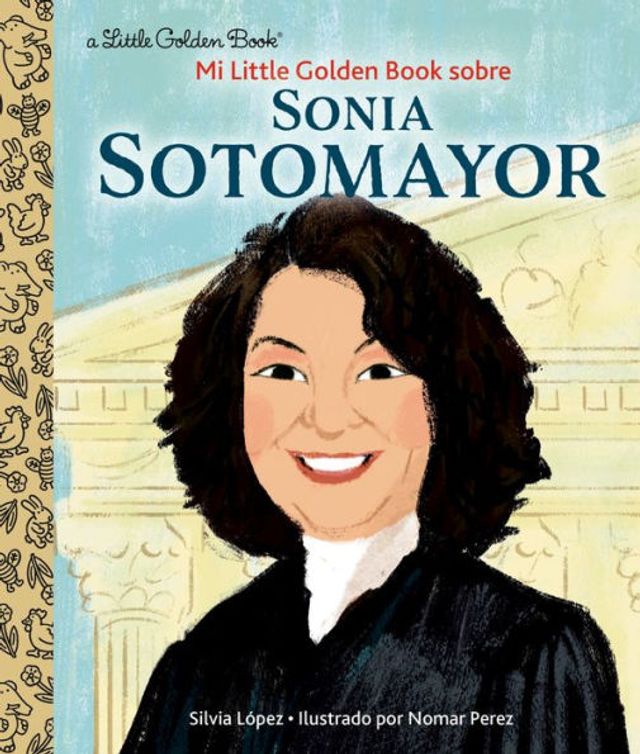 Mi Little Golden Book Sobre Sonia Sotomayor (My About Spanish Edition)