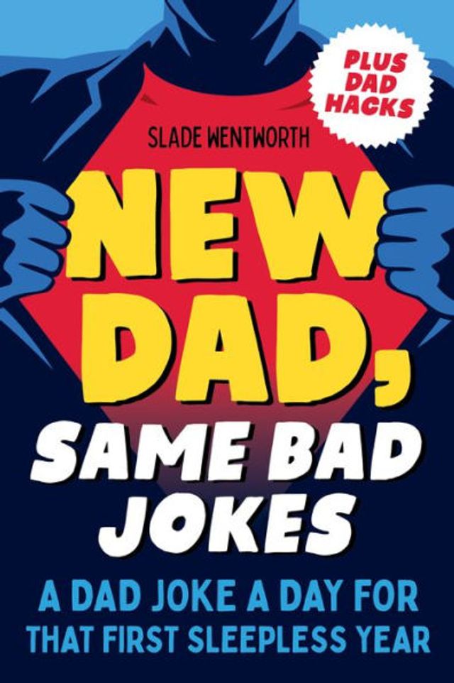 New Dad, Same Bad Jokes: a Dad Joke Day for That First Sleepless Year