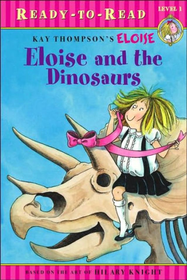 Eloise and the Dinosaurs: Ready-to-Read Level 1