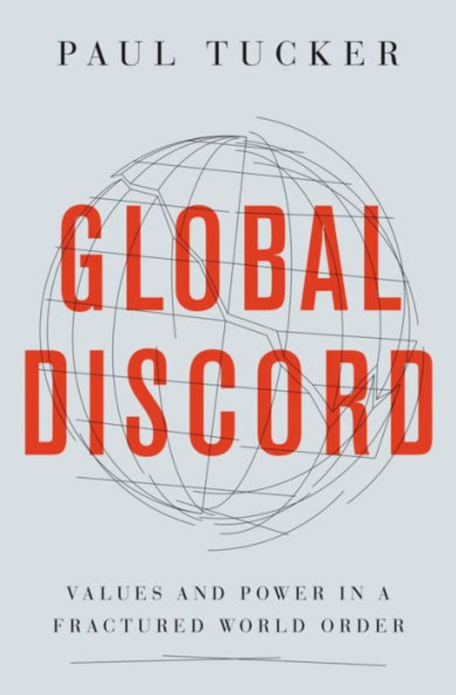 Global Discord: Values and Power a Fractured World Order