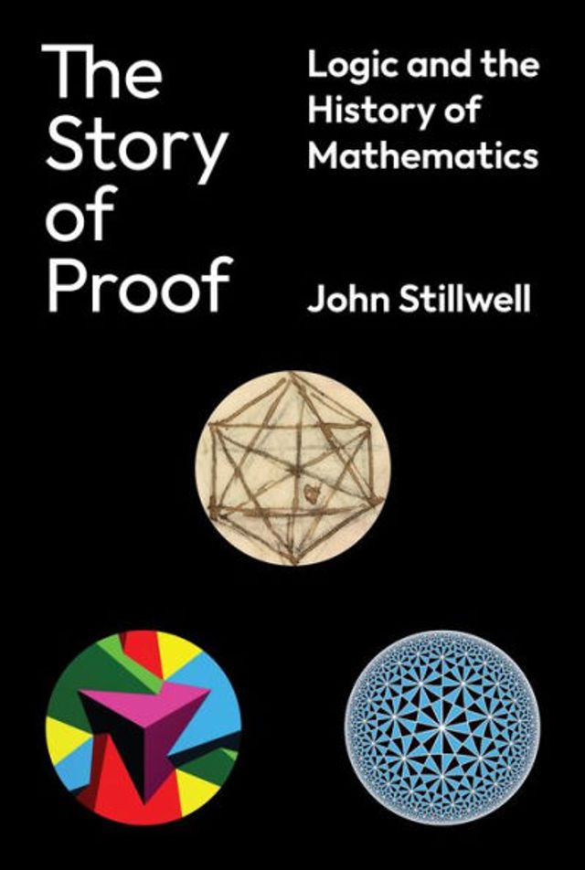 the Story of Proof: Logic and History Mathematics