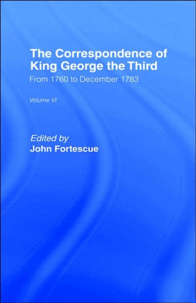 Correspondence of King George VI / Edition 1
