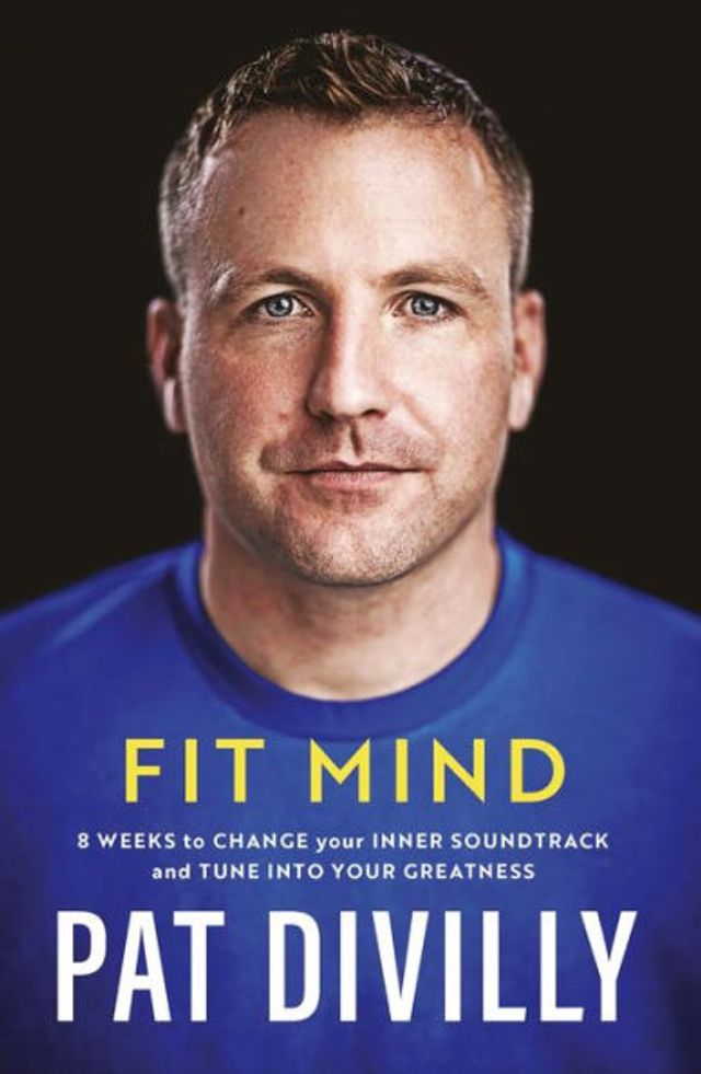 Fit Mind: 8 weeks to change your inner soundtrack and tune into greatness