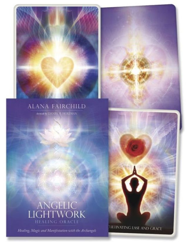 Angelic Lightwork Healing Oracle: Healing, Magic and Manifestation with the Archangels