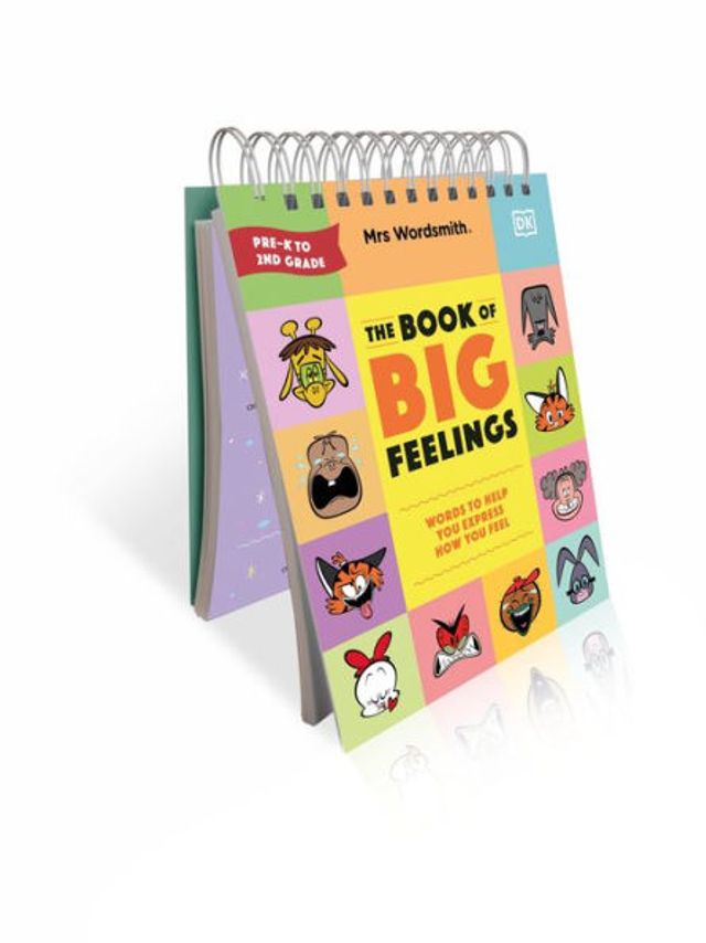 Mrs Wordsmith The Book of Big Feelings: Hundreds of Words to Help You Express How You Feel