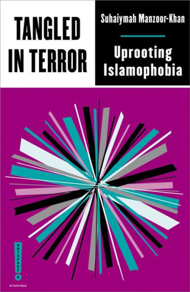 Tangled Terror: Uprooting Islamophobia