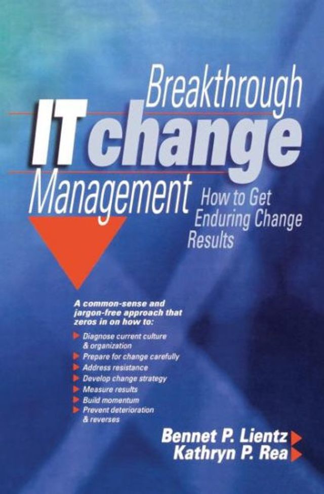 Breakthrough IT Change Management / Edition 1