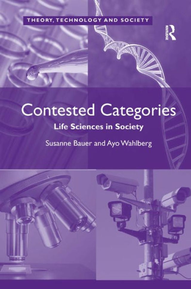 Contested Categories: Life Sciences in Society / Edition 1