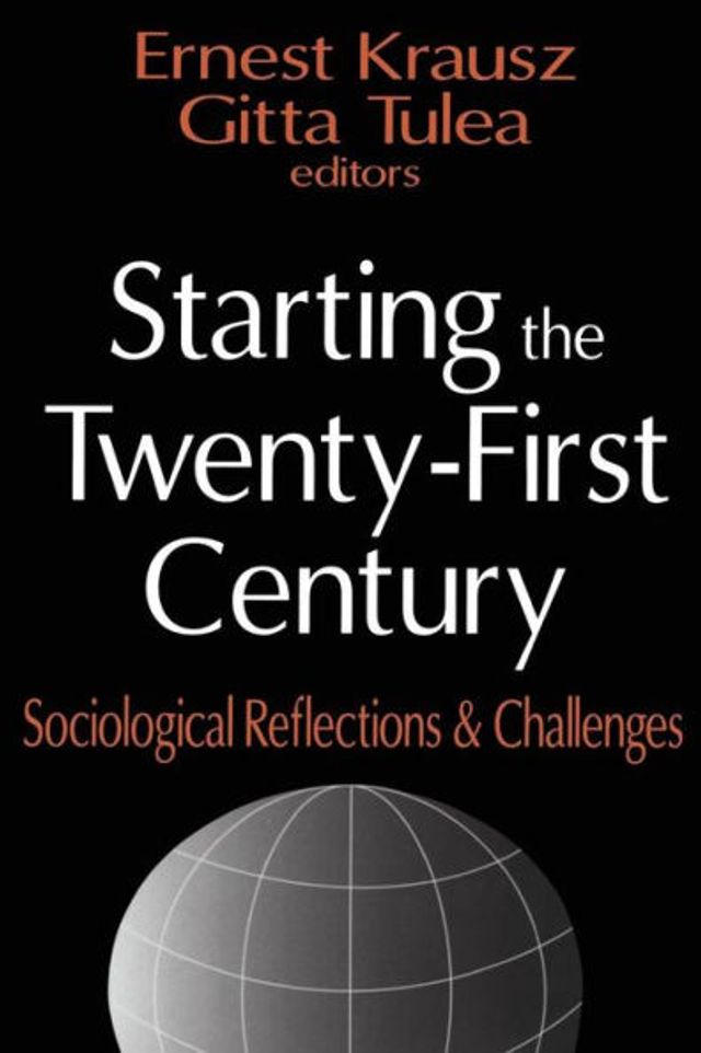 Starting the Twenty-first Century: Sociological Reflections and Challenges