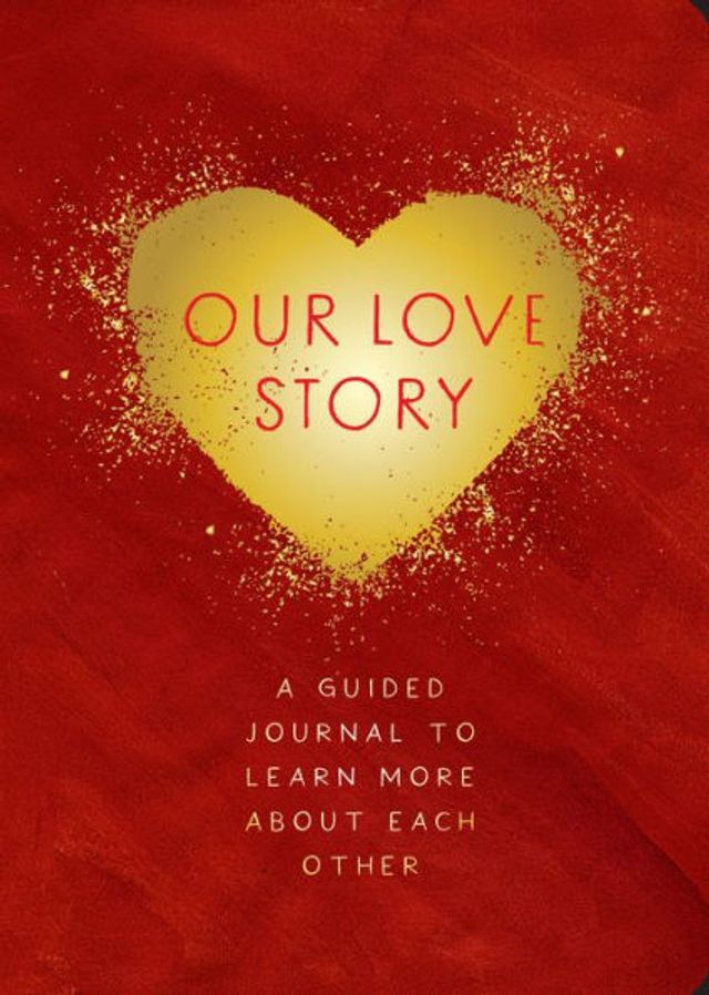 Our Love Story: Guided Journal to learn More About Each Other