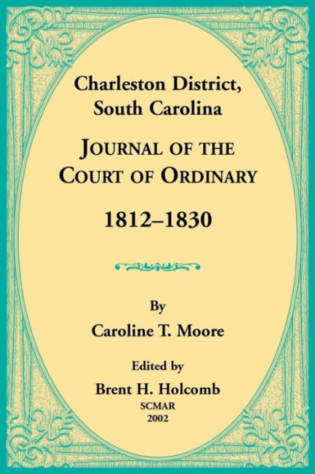 Charleston District, South Carolina, Journal of the Court of Ordinary 1812-1830