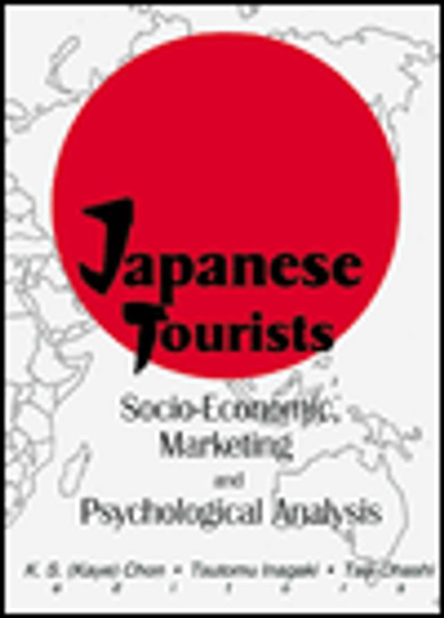 Japanese Tourists: Socio-Economic, Marketing, and Psychological Analysis