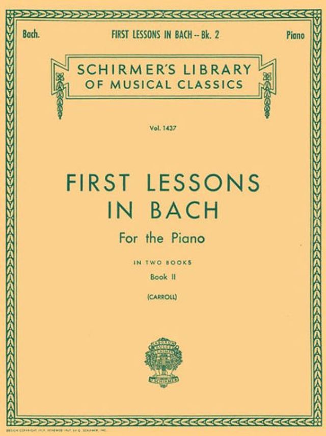 First Lessons in Bach - Book 2: Schirmer Library of Classics Volume 1437 Piano Solo