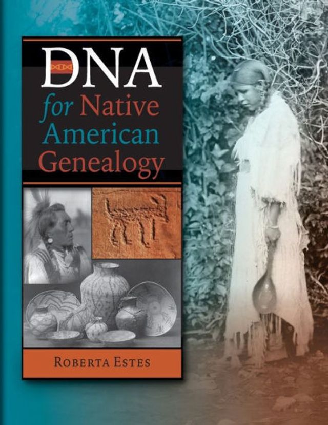 DNA for Native American Genealogy