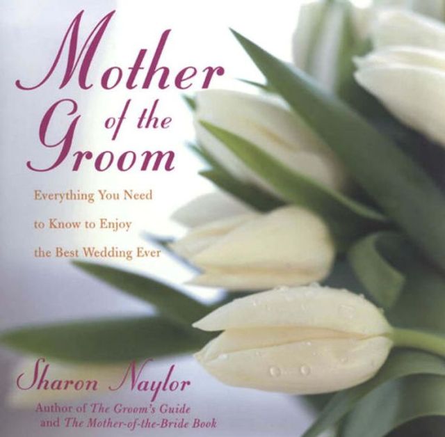 Mother of the Groom: Everything You Need to Know Enjoy Best Wedding Ever