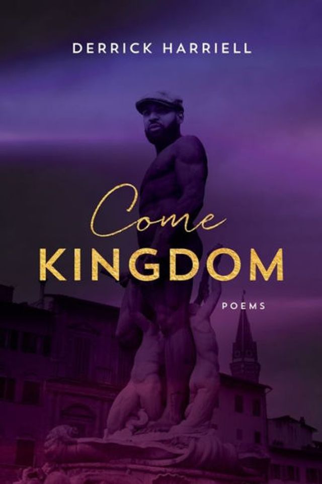 Come Kingdom: Poems