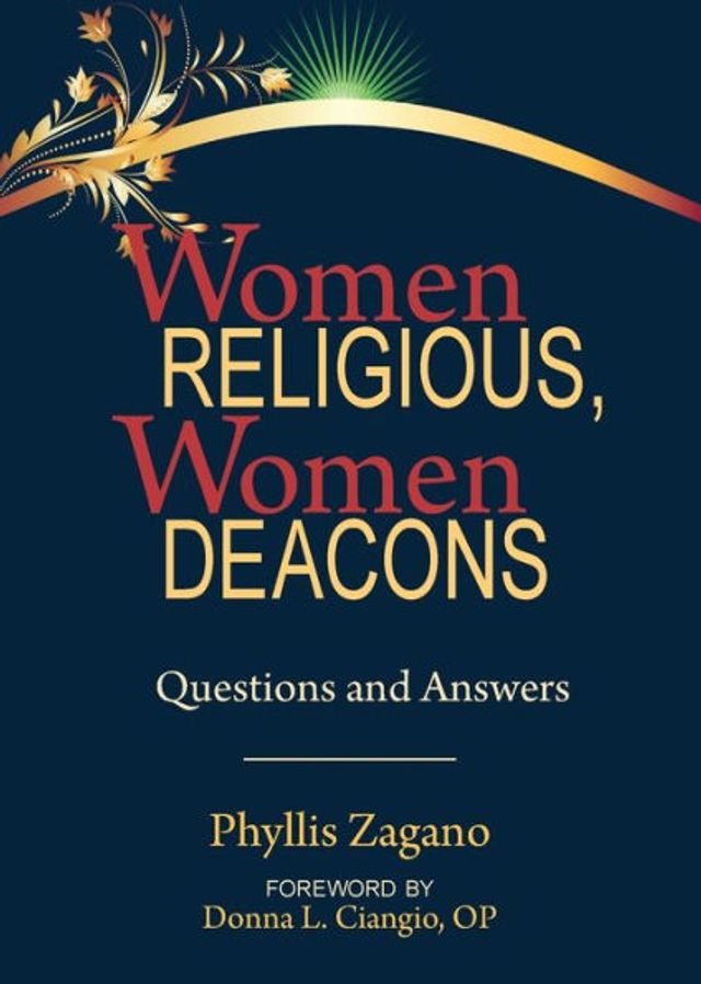 Women Religious, Deacons: Questions and Answers