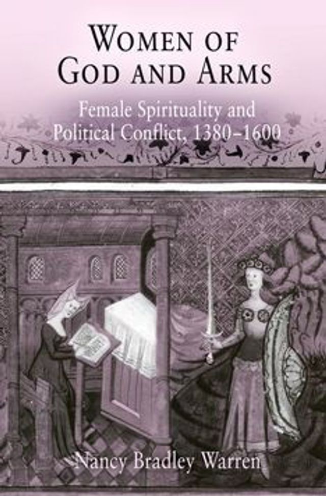 Women of God and Arms: Female Spirituality and Political Conflict, 138-16