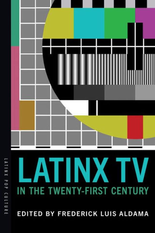 Latinx TV the Twenty-First Century