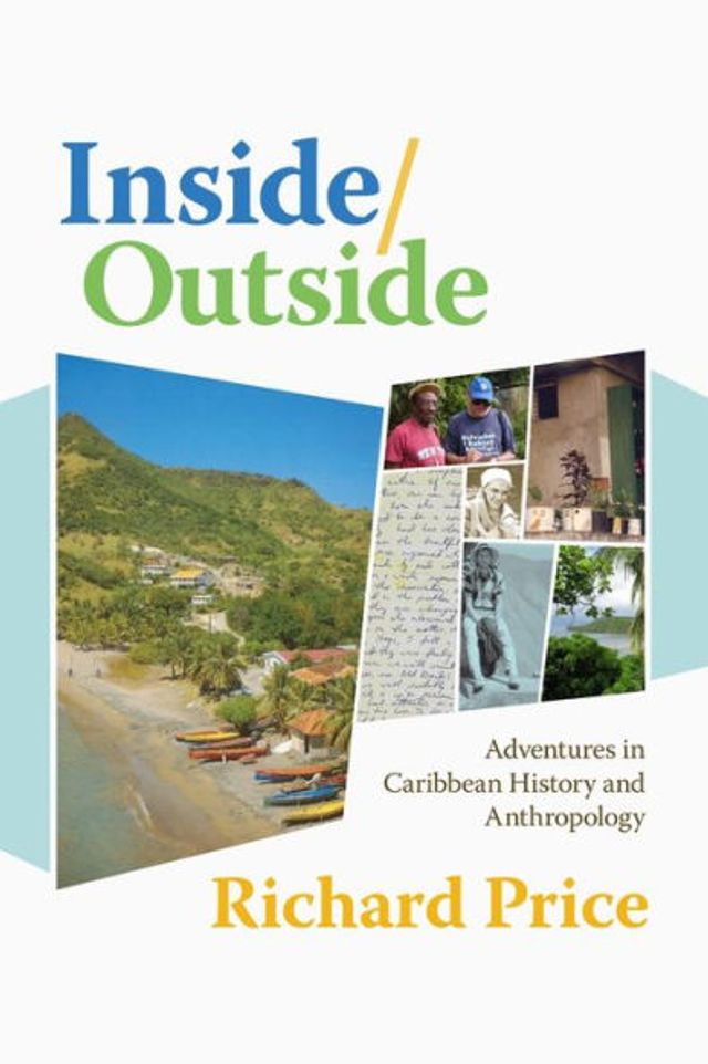 Inside/Outside: Adventures Caribbean History and Anthropology