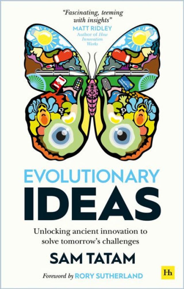 Evolutionary Ideas: Unlocking ancient innovation to solve tomorrow's challenges