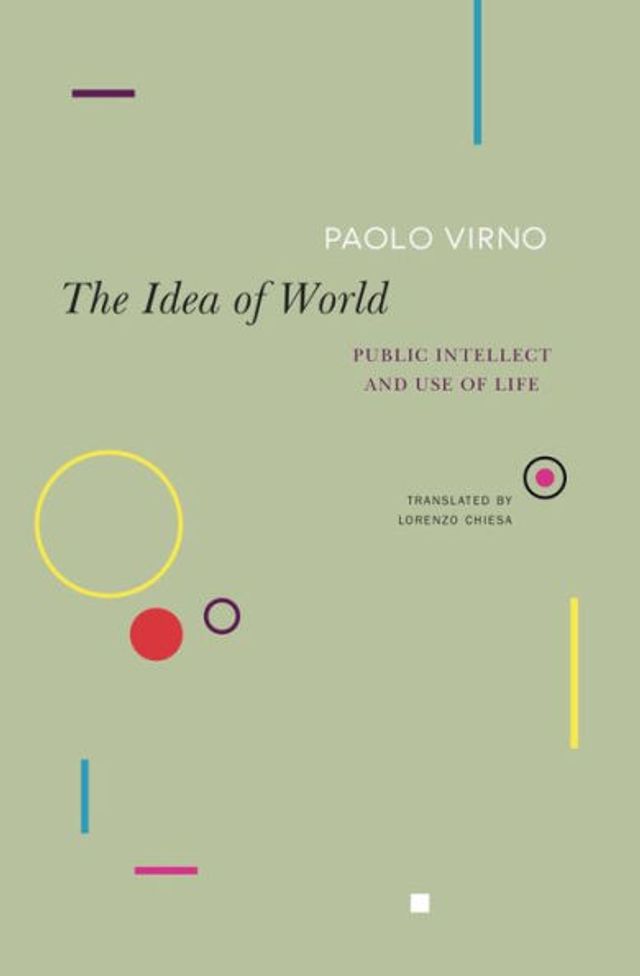 The Idea of World: Public Intellect and Use Life