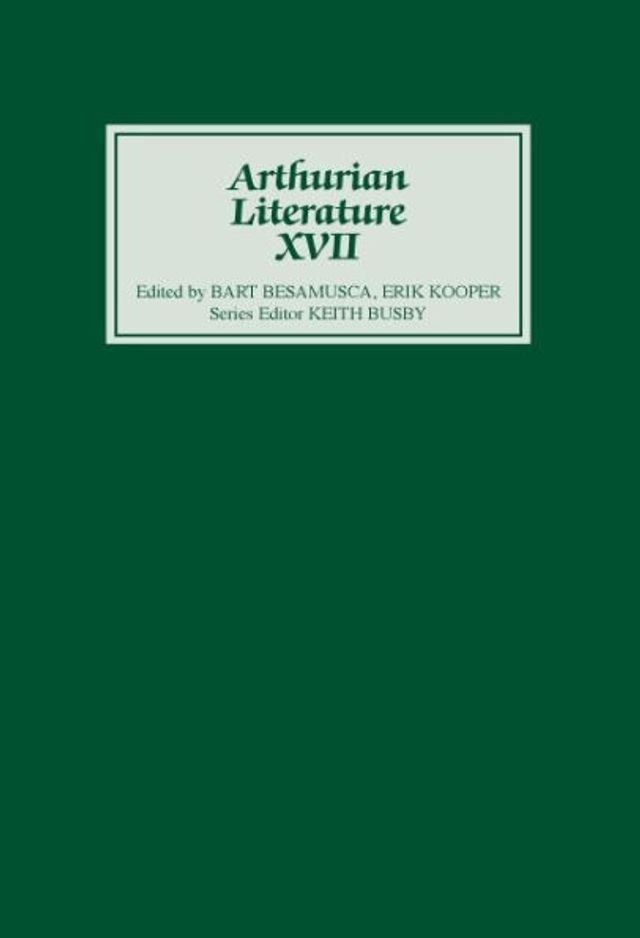Arthurian Literature XVII: Originality and Tradition in the Middle Dutch