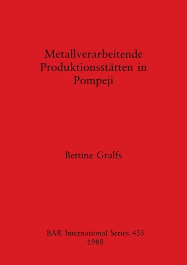 Metallverarbeitende Produktionsstï¿½tten in Pompeji