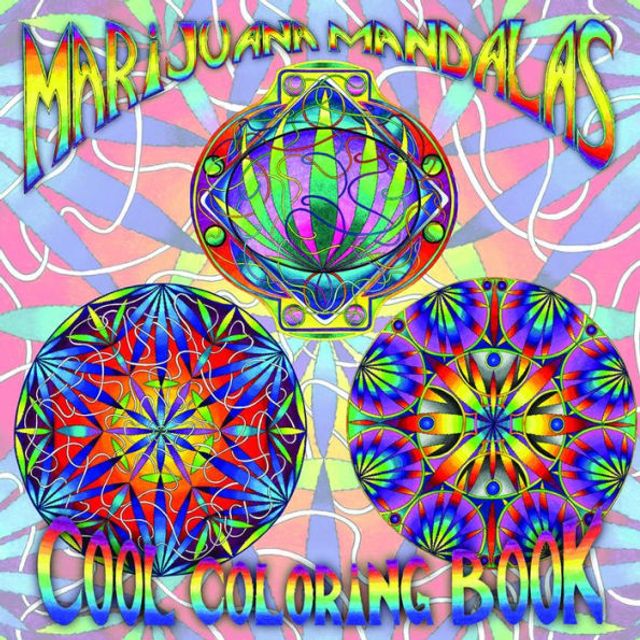 Marijuana Mandalas Cool Coloring Book