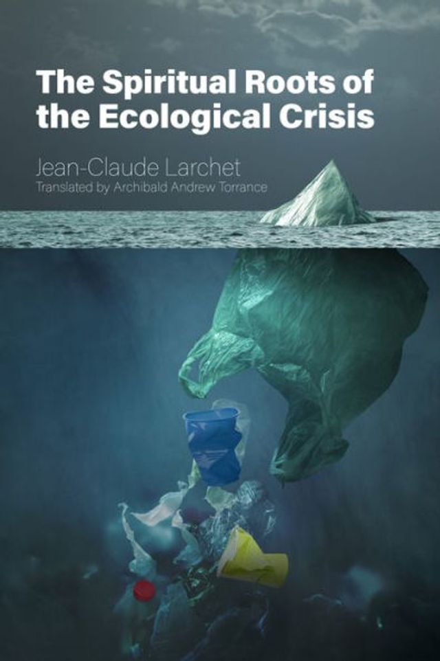 the Spiritual Roots of Ecological Crisis