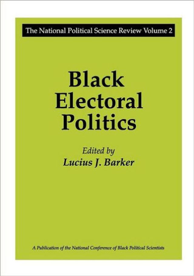 Black Electoral Politics: Participation, Performance, Promise
