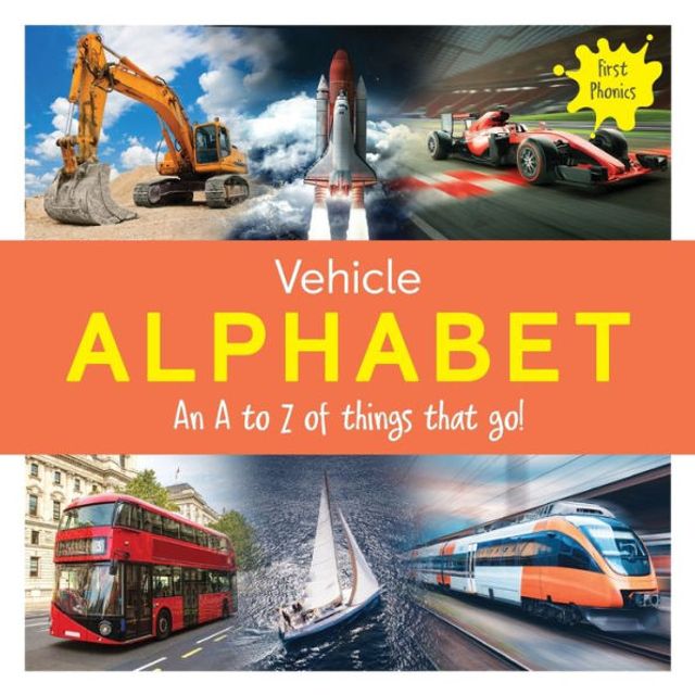 Vehicle Alphabet: An A to Z of things that go!