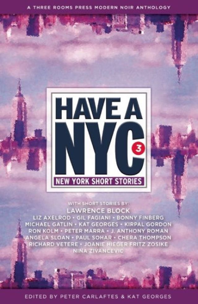 Have a NYC 3: New York Short Stories