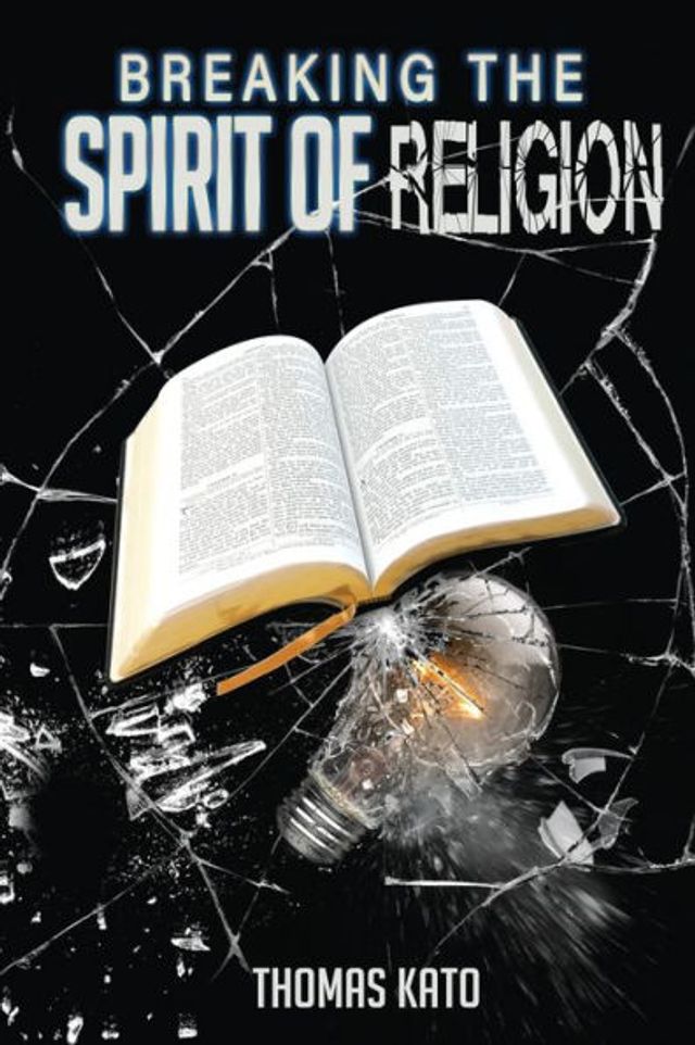 Breaking The Spirit of Religion