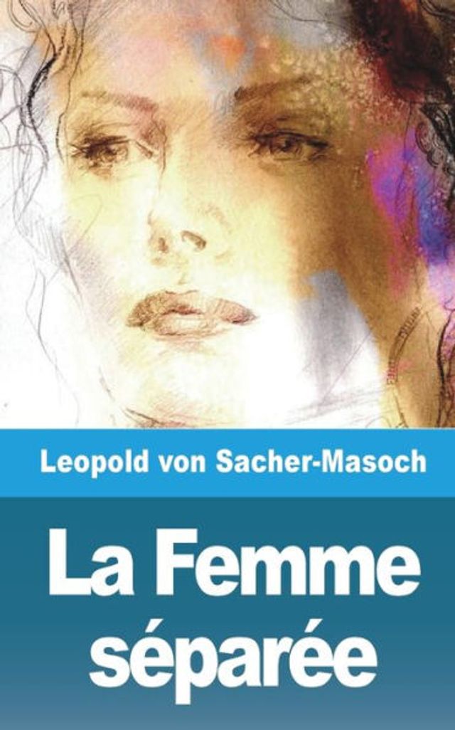 La Femme sÃ¯Â¿Â½parÃ¯Â¿Â½e