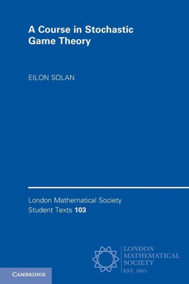 A Course Stochastic Game Theory