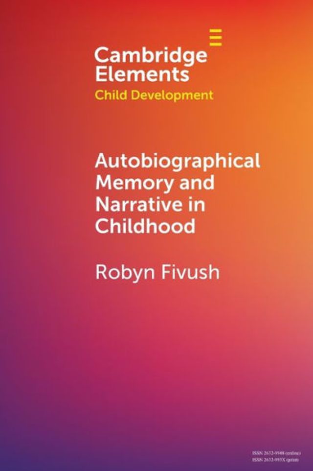 Autobiographical Memory and Narrative Childhood