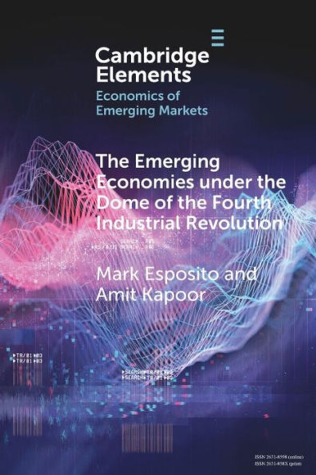 the Emerging Economies under Dome of Fourth Industrial Revolution